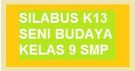Sahabat guru dimanapun berada, kembali lagi pada postingan ini saya akan memberikan satu buah silabus sesuai dengan judul pada postingan di atas. Download Silabus Seni Budaya K13 Kelas 9 Revisi Baru Kherysuryawan Id