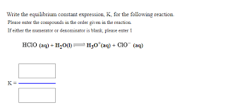 You can download the file by clicking on the image below. Answered Write The Equilibrium Constant Bartleby