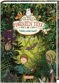 Die spieler helfen rabbat, henrietta und den anderen magischen tieren rechtzeitig zu benni, ida und ihren freunden zu kommen bevor hausmeister wondraschek sie mit seiner taschenlampe entdeckt. Die Schule Der Magischen Tiere 11 Wilder Wilder Wald Von Margit Auer Buch Thalia