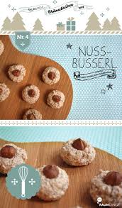 Raumdinge Omas Leckere Nussbusserl Platzchen Backen Weihnachten Kekse Backen Rezept Platzchen Backen Rezepte
