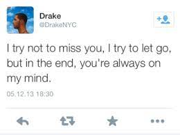 Drake through social media, we can connect to people from all over the world with various passions. Deep Drake Quotes Tumblr Drake Quotes Tumblr Dogtrainingobedienceschool Com