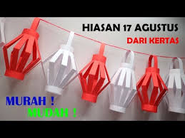 10 ide dekorasi kelas 17 agustus sambut kemerdekaan. Hiasan 17 Agustus Dari Kertas Dekorasi Hari Kemerdekaan Ri Lampion Mudah Simpel Murah By