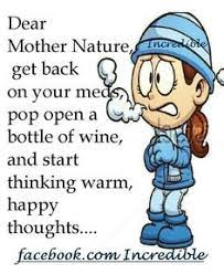 The pennsylvians have endured plenty of cold weather and snow! Cold Weather Funny Quotes Quotesgram