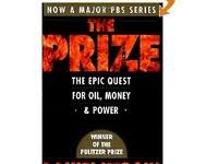 The Prize The Epic Quest For Oil Money And Power Review In Depth History Of A Major Force In Our World Book Worth Reading Books To Read Worth Reading