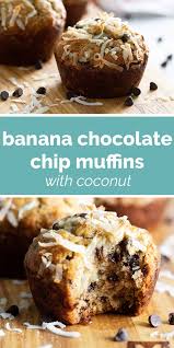 Banana Chocolate Chip Muffins With Coconut Taste And Tell Recipe In 2020 Banana Chocolate Chip Muffins Chocolate Chip Muffins Banana Chocolate Chip