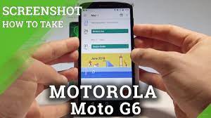 How To Take Screenshot On Motorola Moto G6 Capture Screen Save Screen Hardreset Info Youtube