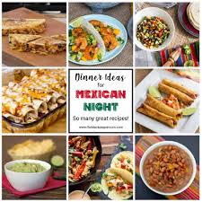 Need to get dinner on the table fast? Mexican Night 9 Great Dinner Ideas And Recipes The Black Peppercorn