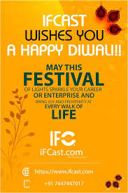 Ifcast Wishes You A Happy Diwali Happy Diwali Festival Lights Happy