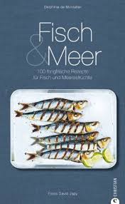 Das alles war so nicht geplant, sondern hat sich ergeben. Fisch Meer 100 Fangfrische Rezepte Fur Fisch Und Meeresfruchte Amazon De Delphine De Montalier Gabriele Kalmbach Bucher Essen Und Trinken Essen Rezepte