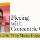 Monthly Meeting: Concentric Circles Workshop