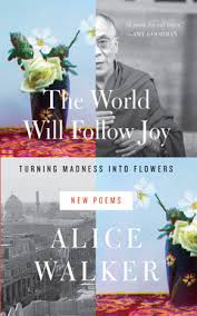 The flowers by alice walker pdf. The World Will Follow Joy The New Press