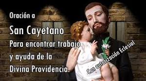 Milagrosa novena de los 33 pasos de jesús. Oracion Para Conseguir Trabajo Y Ayuda De La Divina Providencia A San Cayetano Youtube