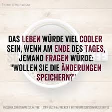 Das Leben Ware Cooler Spruche Lustige Spruche Witzige Spruche