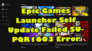 Fix epicgames download getting stuck on verifying! Epic Games Launcher Self Update Failed Su Pqr1603 Error Quick Fix