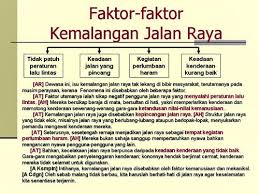 Contoh karangan cara atau langkah mengatasi kemalangan jalan raya. Statistik Punca Kemalangan Jalan Raya