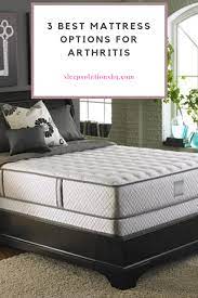 There Are Two Main Thoughts When It Comes To Choosing A Bed For An Arthritis Sufferer And They Are On Opposite Ends Of Best Mattress Mattress How To Make Bed