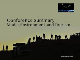 Media Environment And Tourism Conference Summary Planeta Com