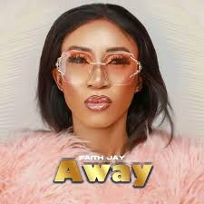 Away by Faith Jay: Listen