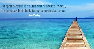Feb 02, 2018 · sebagai seorang warga yang bersifat patriotik, bonda memiliki banyak buku lama yang berkaitan dengan bahasa,dan sejarah. 40 Kata Kata Bob Marley Jagokata