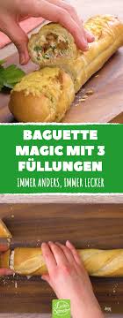 Gefulltes Baguette Rezepte Gefulltes Baguette Baguette