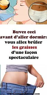 Buvez Ceci Avant D Aller Dormir Vous Allez Bruler Les Graisses D Une Facon Spectaculaire Boisson Graisses Perdredupoids Maigrir Detox Diet Healthy Recipes