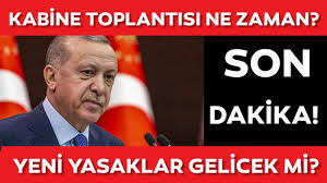 Son dakika kabine toplantısı haberlerini buradan takip edebilirsiniz. Kabine Toplantisi Ne Zaman Yeni Yasaklar Gelicek Mi Son Dakika Kabine Toplantisi Ne Zaman Olacak Youtube