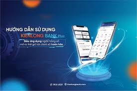 Hướng dẫn sử dụng dịch vụ KienlongBank Plus - Siêu ứng dụng ngân hàng số - Ngân  hàng TMCP Kiên Long
