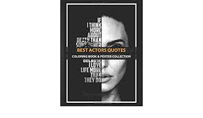 When the online coloring page has loaded, select a color and start clicking on the picture to color it in. Coloring Book Poster Collection Best Actors Quotes Angelina Jolie Quote Black And White Movies Coloring Actorspj Coloring Actorspj 9781652415350 Amazon Com Books