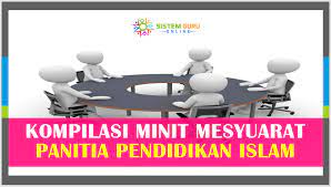 Maybe you would like to learn more about one of these? Kompilasi Minit Mesyuarat Panitia Pendidikan Islam
