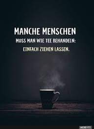 310 Tee Zitate Ideen In 2021 Tee Zitate Spruche Tee