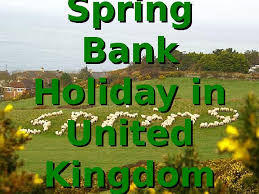 The day is usually spent catching up with friends and enjoying the early summer weather. Spring Bank Holiday In United Kingdom The
