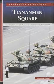 The hidden history of the tiananmen square massacre. Tiananmen Square Massacre Crushes China S Democracy Movement Snapshots In History Amazon De Langley Andrew Fremdsprachige Bucher