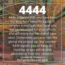 It will not always be a smooth and easy road, but when it comes to love and relationships, the angel number 4444 is urging you to use your head and listen to your instincts. 4444 Angel Number Enjoy The Bounty Of Your Harvest Seeing 4444 Meaning