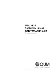 Islam datang ke wilayah nusantara pada abad pertama hijrah atau antara kurun ke 7 dan ke 8 masihi. Mpu3123 Tamadun Islam Tamadun Asia