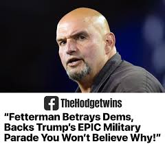 🚨 BREAKING: Pennsylvania's own Sen. John Fetterman just SHOCKED the left  by throwing his full support behind President Trump's jaw-dropping military  parade in D.C.! 🇺🇸 This wasn't just any parade—it was a