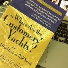 Where Are The Customers' Yachts?: Or A Good Hard Look At