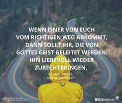 Such Dir Einen Wegbegleiter Lies Den Bibelvers In Galater 61 Auf
