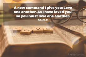 Illustration Of John 13 34 A New Command I Give You Love One Another As I Have Loved You Love One Another Scripture Love One Another Quotes Bible Promises