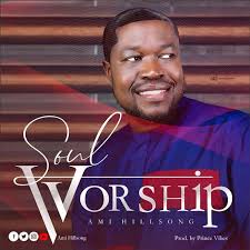 Free Download Soul Worship Ami Hillsong Gospel Songs Mp3 Video