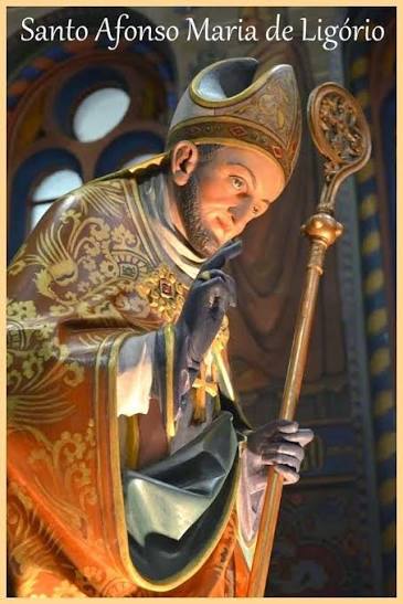 PARÓQUIA SÃO CONRADO DE CONSTANÇA - RJ: SANTO AFONSO MARIA DE LIGÓRIO, BISPO, CONFESSOR E DOUTOR DA IGREJA. FUNDADOR DA CONGREGAÇÃO DO SANTÍSSIMO REDENTOR