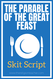 When i sat down to write out the parable of the dinner guests i immediately thought it's a perfect lesson to have a doll tea party with. The Parable Of The Great Feast Skit Script The Religion Teacher Catholic Religious Education