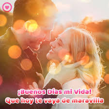 Bella Frase De Buenos Dias Mi Vida Frases De Buenos Dias Se Bueno Buenos Dias Guapo