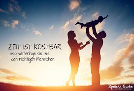 Zeit Ist Kostbar Familie Sprüche Sprüche Suche