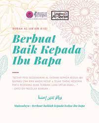 Berbuat baik kepada ibu bapa. Persatuan Pendidikan Islam Upsi Taddabur Ayat Berbakti Kepada Ibu Bapa Surah Al An Am Ayat 151 Ø¨Ø³Ù… Ø§Ù„Ù„Ù‡ Ø§Ù„Ø±Ø­Ù…Ù† Ø§Ù„Ø±Ø­ÙŠÙ… Ùˆ Ø¨ Ù±Ù„ Ùˆ Ù„ Ø¯ ÙŠ Ù† Ø¥ Ø­ Ø³ Ù†Ø§ Maksudnya Berbuat Baiklah Kepada Kedua Dua Ibu Bapa Potongan Ayat