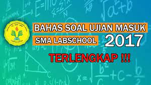 Soal ujiannvnnnn ipa masuk sma rsbi. Bahas Tuntas Soal Matematika Ujian Masuk Sma Labschool 2017 Youtube