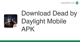 Dead by daylight is the android adaptation of the multiplayer survival horror game in which we'll have to escape from a killer with supernatural powers. Dead By Daylight Mobile Apk 5 1 1004 Android Game Download