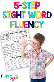 Learning sight words is useful. 5 Step Sight Word Fluency Sight Word Fluency Sight Words Learning Sight Words