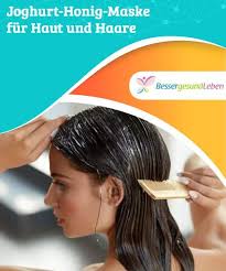 Joghurt Honig Maske Fur Haut Und Haare Besser Gesund Leben Haut Und Haar Haut Haare
