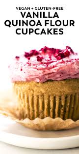 Vegan Gf Quinoa Flour Cupcakes Vegan Healthy Glutenfree Recipe Dessert Veganrecipe Oilfree Gluten Free Vanilla Dessert Recipes Gluten Free Vanilla Cake