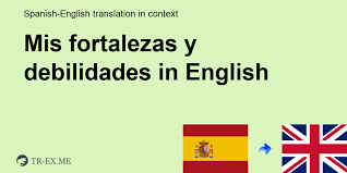 Перевод контекст fortalezas y debilidades c испанский на русский от reverso context: Mis Fortalezas Y Debilidades In English Translation Examples Of Use Mis Fortalezas Y Debilidades In A Sentence In Spanish